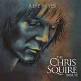 A Life In Yes: The Chris Squire Tribute